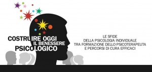 Costruire Oggi il Benessere Psicologico - Bologna